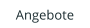 Angebote